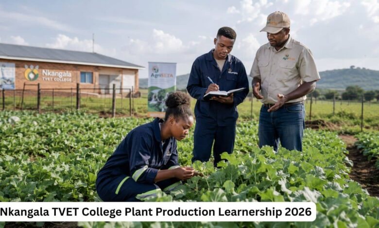 Nkangala TVET College Plant Production Learnership 2026